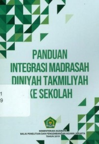 Panduan Integrasi Madrasah Diniyah Takmiliyah ke Sekolah