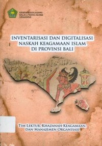 Inventarisasi dan Digitalisasi Naskah Keagamaan Islam di Provinsi Bali