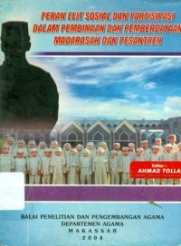 Peran Elit Sosial dan Partisipasi dalam Pembinaan dan Pemberdayaan Madrasah dan Pesantren