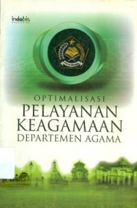 Optimalisasi Pelayanan Keagamaan Departemen Agama