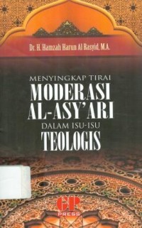 Menyingkap Tirai Moderasi Al-Asy'ari dalam Isu-Isu Teologis