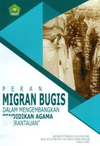 Peran Migran Bugis dalam Mengembangkan Pendidikan Agama  di Perantauan