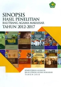 Sinopsis Hasil Penelitian Balitbang Agama Makassar Tahun 2012-2017