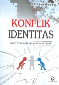 Konflik Identitas Kajian Terhadap Penekanan Sebuah Daerah