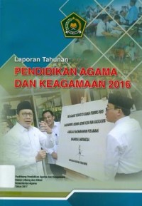 Laporan Tahunan Pendidikan Agama Dan Keagamaan 2016