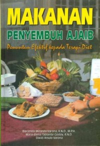 Makanan Penyembuh Ajaib: Penuntun Efektif Kepada Terapi Diet