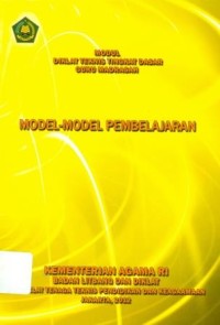 Diklat Teknis Tingkat Dasar Guru Madrasah :Model-model Pembelajaran