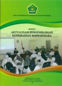 Modul Aktualisasi Pengembangan Kepribadian Widyaiswara: Diklat Pengembangan Kepribadian Midyaiswara