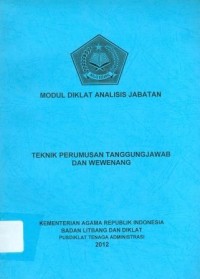 Modul Diklat Analisis Jabatan Teknik Perumusan Tanggung Jawab Dan Wewenang