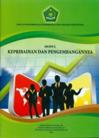 Modul kepribadian dan pengembangannya: diklat pengembangan kepribadian bagi pejabat struktural