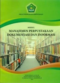 Modul Manajemen Perpustakaan Dokumentasi dan Informasi: Diklat Pengelolaan Perpustakaan