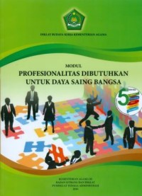 Modul Profesionalitas Dibutuhkan untuk Daya Saing Bangsa: Diklat Budaya Kerja Kementerian Agama