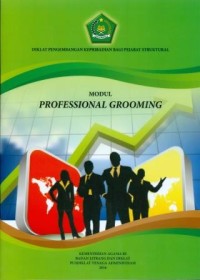 Modul professiona grooming: diklat pengembangan kepribadian bagi pejabat struktural