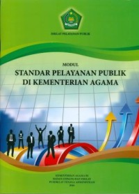 Modul Standar Pelayanan Publik di Kementerian Agama: Diklat Pelayanan Publik