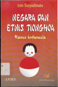 Negara dan Etnis Tionghoa : Kasus Indonesia