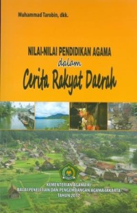 Nilai-nilai Pendidikan Agama dalam Cerita Rakyat Daerah