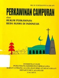 Perkawinan Campuran dan Hukum Perkawinan Beda Agama di Indonesia