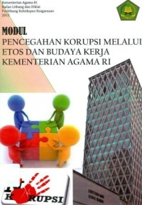 Modul Pencegahan Korupsi Melalui Etos dan Budaya Kerja Mementerian Agama RI