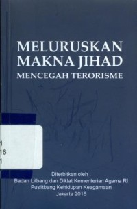 Meluruskan Makna Jihad Mencegah Terorisme