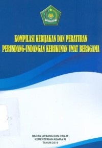 Kompilasi Kebijakan, Peraturan Perundang-Undangan, Kerukunan Umat Beragama Edisi 12