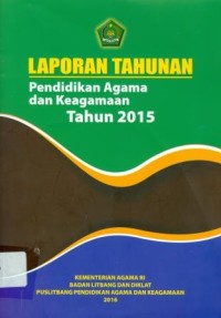 Laporan Tahunan Pendidikan Agama dan Keagamaan Tahun 2015