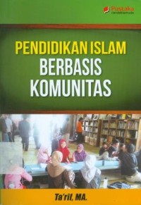 Pendidikan Islam Berbasis Komunitas