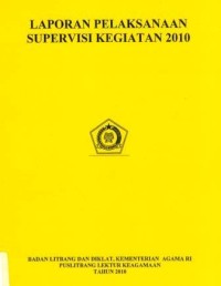 Laporan Pelaksanaan Supervisi Kegiatan 2010