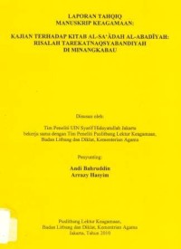 Laporan Tahqiq Manuskrip Keagamaan ( Kajian terhadp Kitab Alsa'adah Alabadiyah Risalah Terekatnaqsyabandiyah Di Minangkabau