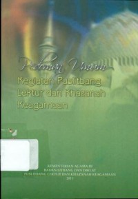 Pedoman Umum Kegiatan Puslitbang Lektur Dan Khazana Keagamaan