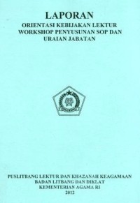 Laporan Orientasi Kebijakan Lektur Workshop Penyusunan SOP Dan Urain Jabatan