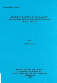 Biografi KH Muslih Al-Maraqy Bin Abdurrahman Demak Jawa Tengah