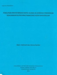 Penelitian Inventarisasi Karya Ulama Di Lembaga Pendidikan Keagamaan Di Provinsi Nanggroe Aceh Darussalam