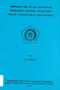 Biografi KH. M. Mufid Mas'ud : Pengasuh Pondok Pesantren Sunan Pandanaran Yogyakarta