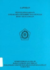 Laporan Penyelenggaraan Lokakarya Penerbit Dan Penulis Buku Keagamaan