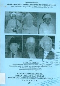 Laporan Penelitian Sejarah Mushaf Standar Usmani Indonesia 1974-1983 (Studi Dokumentasi Musyawarah kerja (Muker) Ulama AL-QurÃ¡n I-IX)