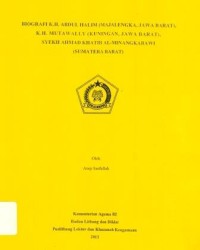 Biografi K.H. Abdul Halim (Majalengka, Jawa Barat), K.H. Mutawally (Kuningan, Jawa Barat), Syekh Ahmad Khatib Al-Minangkabawi (Sumatera Barat)