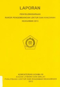 Laporan Penyelenggaraan Rakor Pengembangan Lektur Dan Khazanah Keagamaan