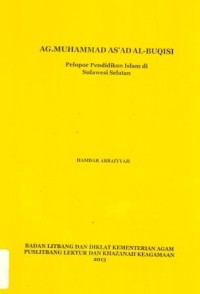 AG. Muhammad As'ad Al-Buqisi Pelopor Pendidikan Islam di Sulawesi Selatan