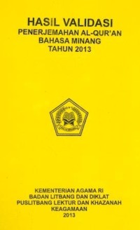 Hasil Validasi Penerjemahan Al-Qur'an Bahasa Minang Tahun 2013