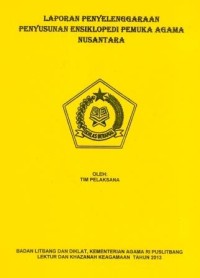 Laporan Penyelenggaraan Penyusunan Ensiklopedi Pemuka Agama Nusantara