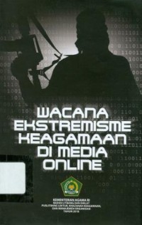 Wacana Ekstremisme Keagamaan di Media Online