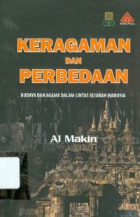 Keragaman dan Perbedaan : Budaya dan Agama dalam Lintas Sejarah Manusia