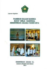 Laporan kegiatan pameran dalam rangka rapat kerja nasional kementrian agama tahun 2016