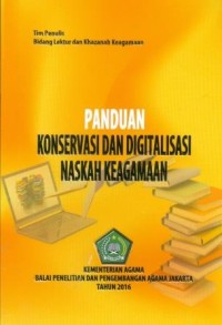 Panduan Konservasi dan Digitalisasi Naskah Keagamaan