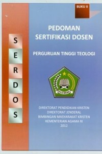 Pedoman Sertifikasi Dosen: Perguruan Tinggi Teologi (Buku 2)