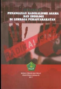 Pedoman Penanganan Radikalisme Agama dan Ideologi di Lembaga Pemasyarakatan