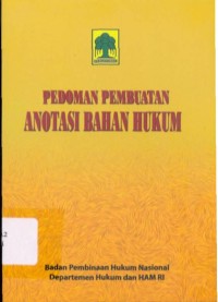 Pedoman Pembuatan Anotasi Bahan Hukum