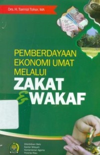 Pemberdayaan ekonomi umat melalui zakat dan wakaf