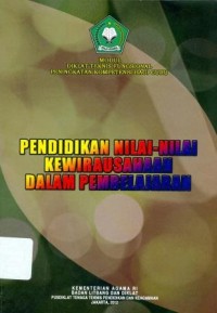 Diklat Teknis Fungsional Peningkatan Kompetensi Bagi Guru Pendidikan Nilai Kewirausahaan Dalam Pembelajaran;Modul Diklat Teknis Fungsional Peningkatan Kompetensi Bagi Guru