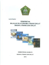 Laporan kegiatan penerbitan majalah silaturahmi litbang diklat badan litbang dan diklat